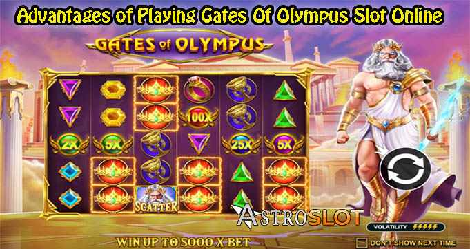 Advantages of Playing Gates Of Olympus Slot Online